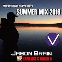 BANGERS &amp; MASH 5 (SUMMER MIX 2016) by Jason Brain | ΙΑΣΩΝ