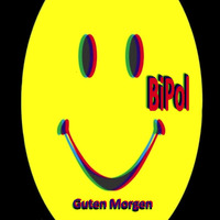Bipol -  Guten Morgen by BiPoL