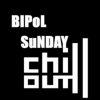 BiPol - Sunday Chillout by BiPoL