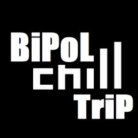 BiPol - Chilltrip by BiPoL