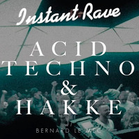 Bernard Le Mec - Live@Instant Rave - 01SEPT2015 Pt1 0db by Bernard Le Mec
