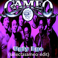 Cameo - Ugly Ego (SELECTASAM EDIT) by SELECTASAM