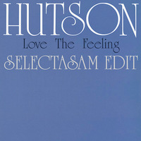Leroy Hutson - Love The Feeling (SELECTASAM EXTENDED EDIT) by SELECTASAM