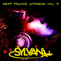 Dj Sylvana presents Best trance anthems vol 4 by Sylvana