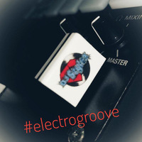#ElectroGroove by MrDeeJay