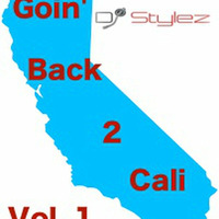 Goin' Back 2 Cali by MrDeeJay