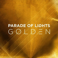 Parade of Lights- Golden (Kinsky Extended Edit) by Kinsky