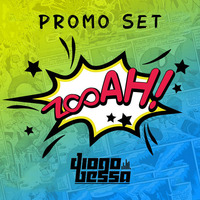 PROMO SET ZooAH! - DJ DIOGO BESSA IN SESSION #11 JUL 2K16 by DJ Diogo Bessa