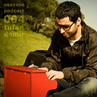 Tufan Demir - Vesvese Podcast 004 (Jan 2010) by Tufan Demir