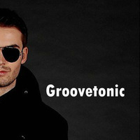 Groovetonic@Podcast 15[Free download] by groovetonic