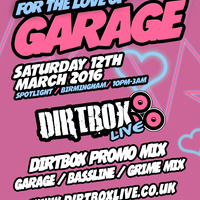 Dirtbox- For The Love Of Garage Promo Mix by Lee UHF