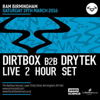 Dirtbox B2B Drytek Live Mix- Ram Birmingham- March 2016 by Lee UHF