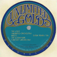Easin' Remix / The Love Unlimited Orchestra / Jeremy Berenger by The Elsewhere Fantasy Orchestra