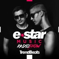 TRENDBEATS @ E-STAR MUSIC RADIO SHOW #011// Guest Mix: Project Myself by trendbeats