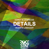 DDRey & Legíricus - Details (Vicente Lara Edit) by Vicente Lara