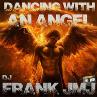 Double you feat. Dj Frank JMJ - Dancing with an angel (DESCARGA GRATUITA - FREE DOWNLOAD) by Frank Jmj
