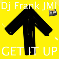 Sensity world feat. Dj Frank JMJ - Get it up (DESCARGA GRATUITA - FREE DOWNLOAD) by Frank Jmj