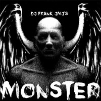 Dj Frank JMJ - Monster (YA A LA VENTA - OUT NOW) by Frank Jmj