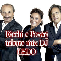 Tribute Mix- Ricchi e Poveri Dj GeDo by Gennaro Dolce