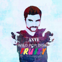 WILD POP: FRUITY 2K16 by DJ AnVi