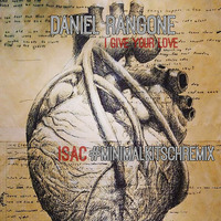 Daniel Rangone - I Give Your Love (Isac Remix) by Isac Florence