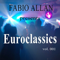Fabio Allan presents - Euroclassics vol. 001 by Fábio Allan