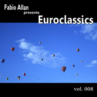 Fabio Allan presents - Euroclassics vol. 008 by Fábio Allan