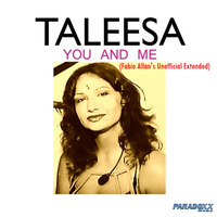 Taleesa - You And Me (Fabio Allan's Unofficial Extended) by Fábio Allan