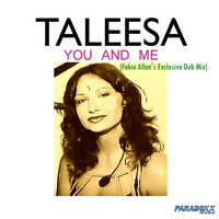 Taleesa - You And Me (Fabio Allan's Exclusive Dub Mix) by Fábio Allan