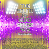 VA - The Sound Of Euro House 90's (Mixed by Fabio Allan) by Fábio Allan