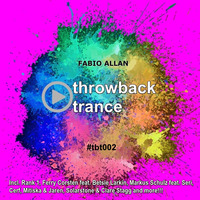 Fabio Allan - Throwback Trance (Episode 002) by Fábio Allan