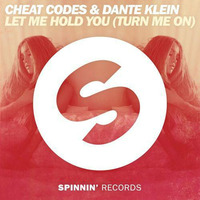 Cheat Codes &amp; Dante Klein - Let Me Hold You (Turn Me On) by Dj Saleh
