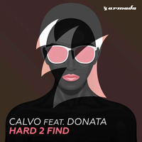 Calvo feat. Donata - Hard 2 Find by Dj Saleh