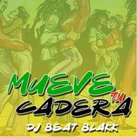 Move Your Hip / Mueve Tu Cadera by Dj Beat Blakk