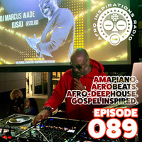 AIR #089 - Amapiano. Afrobeats. Afro+DeepHouse. Gospel Inspired. by Afro Inspirations Radio