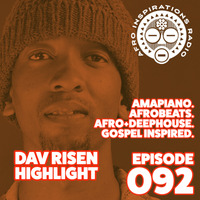 AIR #092. - Amapiano. Afrobeats. Afro+DeepHouse. Gospel Inspired by Afro Inspirations Radio