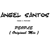 Angel Santos - People ( Original Mix ) by Angel Santos