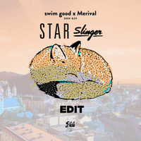 Swim Good x Merival - Since You Asked (Star Slinger Edit) by Kirill  Belyaev