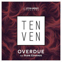 Ten Ven - Overdue Ft. Rudie Edwards by Kirill  Belyaev