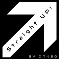 Straight UP! 003 Best of 2018 by Danso