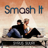 Syrus Suuri - Smash It by Syrus Suuri