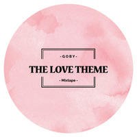 The Love Theme by GOBY