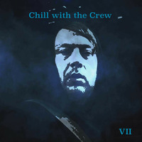 Chill with the Crew VII with Erdna Aizuk by Erdna Aizuk