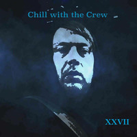 Chill with the Crew XXVII with Erdna Aizuk by Erdna Aizuk