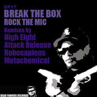 Break the Box - Rock the Mic (Metachemical Mix) by Metachemical