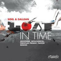 Sidel &amp; Dallean - Lost in Time (Metachemical Mix) by Metachemical