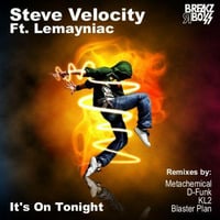 Steve Velocity Feat. Lemayniac - It's On Tonight (Metachemical Mix) by Metachemical