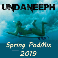 UndaNeeph -  Dj mix - Spring 2019 podmix #9 by UndaNeeph