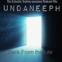 back from the lite - UndaNeeph - T.E.T.S podcast mix by UndaNeeph