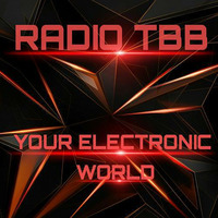 RadioTBB - Your Electronic World 010 - 28-OCT-2016 by radiotbb